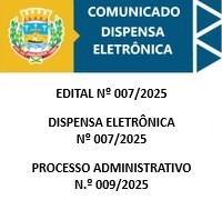 COMUNICADO DE DISPENSA ELETRÔNICA Nº 007/2025