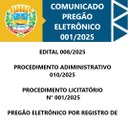 COMUNICADO PREGÃO ELETRÔNICO 001/2025.